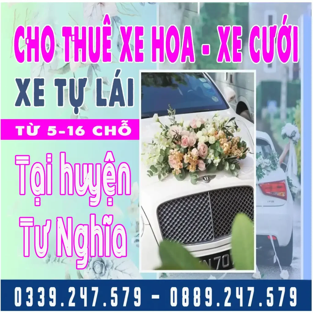 cho thuê xe hoa, xe cưới, xe tự lái tại nghĩa thuận tư nghĩa