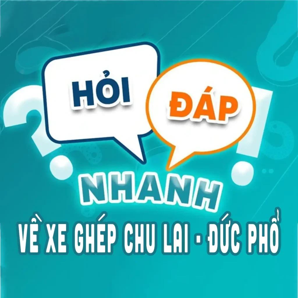 hoi-dap-nhanh-ve-xe-ghep-chu-lai-duc-pho-quang-ngai xe chu lai đi quảng ngãi giá rẻ chỉ từ 100k, xe chu lai đức phổ chỉ từ 3xx